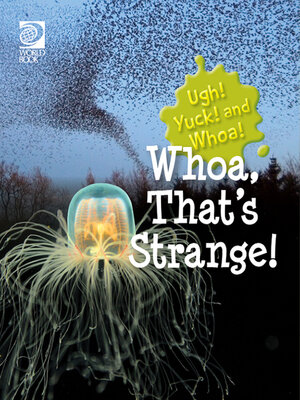 cover image of Whoa, That's Strange!